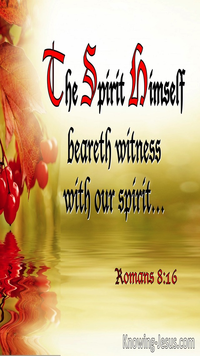 Romans 8:16 The Spirit Himself Bears Witness With Our Spirit (utmost)10:22